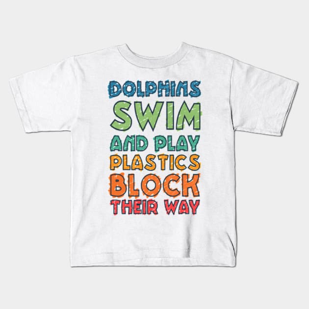 Dolphins Ocean Plastic Kids T-Shirt by Worldengine